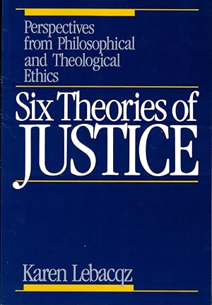 Bild des Verkufers fr Six Theories of Justice: Perspectives from Philosophical and Theological Ethics zum Verkauf von Kenneth Mallory Bookseller ABAA