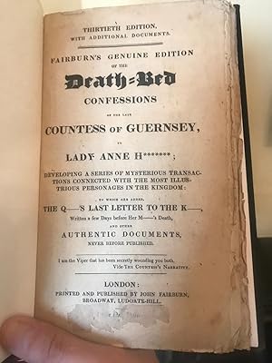 Imagen del vendedor de Fairburn's Genuine Edition of the Death-Bed Confessions of the late Countess of Guernsey, to Lady Anne H*******; developing a series of mysterious Transactions connected with the most illustrious Personages in the Kingdom: etc. a la venta por Temple Bar Bookshop