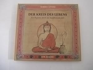 Seller image for Der Kreis des Lebens : ein Begleiter durch das buddhistische Jahr. = A yearbook of Buddhist wisdom ; 3502610061 Aus dem Engl. von Michael Wallossek. for sale by Der-Philo-soph
