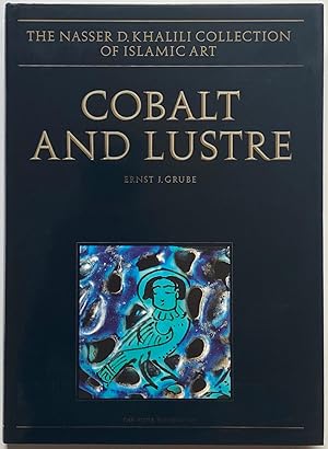 Image du vendeur pour Cobalt and Lustre: The First Centuries of Islamic Pottery mis en vente par Zed Books