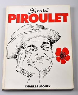 Seller image for Sacr Piroulet. Livre ddicac par Mouly et Piroulet (Georges Vaur ) for sale by Librairie Alain Pons