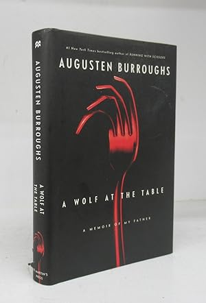 Imagen del vendedor de A Wolf at the Table: A Memoir of my Father a la venta por Attic Books (ABAC, ILAB)