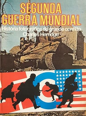 Seller image for Segunda Guerra Mundial, Historia fotografica do grande conflito for sale by Artful Dodger Books