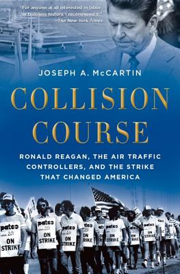 Immagine del venditore per Collision Course: Ronald Reagan, the Air Traffic Controllers, and the Strike That Changed America (Paperback or Softback) venduto da BargainBookStores