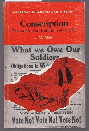 Bild des Verkufers fr Conscription - The Australian Debate 1901-1970 - Problems in Australian History Series zum Verkauf von Laura Books