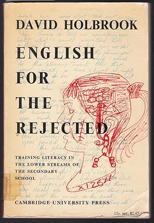 English for the Rejected - Training Literacy in the Lower Streams of the Secondary School
