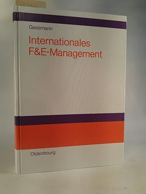 Internationales F&E-Management. Potentiale und Gestaltungskonzepte transnationaler F&E-Projekte.