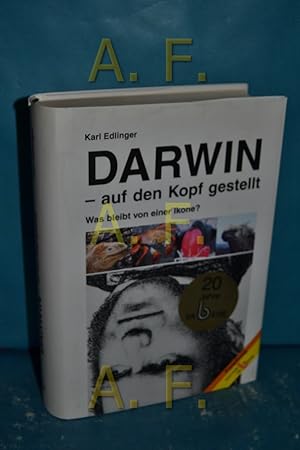 Bild des Verkufers fr Darwin - auf den Kopf gestellt : was bleibt von einer Ikone? , Forschung. Mit zwei Gastkommentaren von Walter Weiss zum Verkauf von Antiquarische Fundgrube e.U.