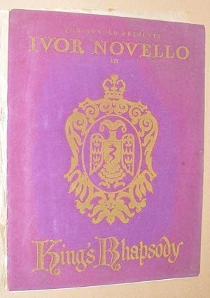 King's Rhapsody: a musical romance devised, written and composed by Ivor Novello at the Palace Th...