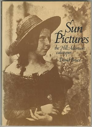 Image du vendeur pour Sun Pictures: The Hill-Adamson Calotypes mis en vente par Between the Covers-Rare Books, Inc. ABAA