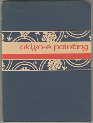 Bild des Verkufers fr Freer Gallery of Art: Fiftieth Anniversary Exhibition: I. Ukiyo-E Painting zum Verkauf von Between the Covers-Rare Books, Inc. ABAA