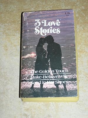 Image du vendeur pour 3 Love Stories: The golden Touch / Make Believe Wife / Sand In Her Shoes mis en vente par Neo Books