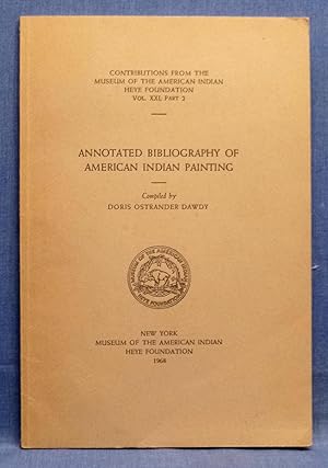 Imagen del vendedor de Annotated Bibliography Of American Indian Painting a la venta por Dennis McCarty Bookseller