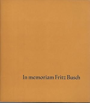 In memoriam Fritz Busch.