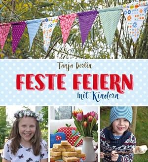 Bild des Verkufers fr Feste feiern mit Kindern zum Verkauf von Rheinberg-Buch Andreas Meier eK