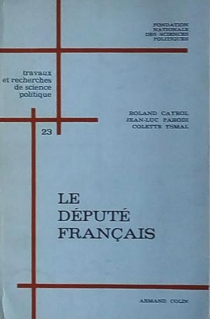 Seller image for Le dput franais for sale by Bouquinerie L'Ivre Livre
