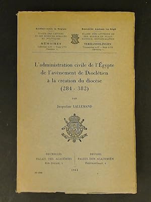 L'administration civile de l'Égypte (l'Egypte) de l'avènement (l'avenement) de Dioclétien (Diocle...