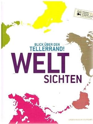 Immagine del venditore per Blick �ber der Tellerrand! Weltsichten. venduto da Antiquariat Bernd Pre�ler