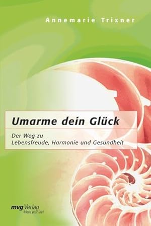 Umarme Dein Glück