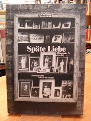 Image du vendeur pour Spte Liebe - [Szenen aus dem Leben in der Vorstadt in vier Akten], aus dem Russischen von Peter Urban, mis en vente par Antiquariat Orban & Streu GbR