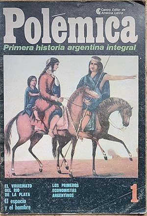 Polemica Primera Historia Argentina Intregral 1 El Virreinato Del Río De La Plata / El Espacio y ...