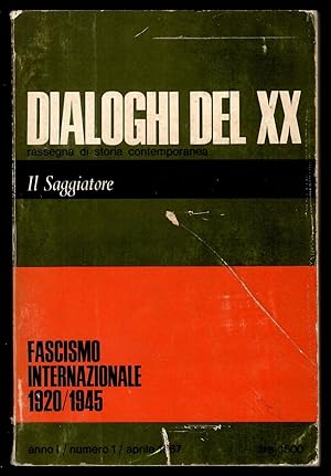 FASCISMO INTERNAZIONALE 1920/1945 - DIALOGHI DEL XX