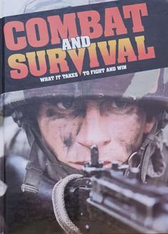 Combat and Survival: What it Takes to Fight and Win (Volume 1)