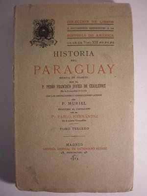 Image du vendeur pour Historia del Paraguay. Tomo Tercero mis en vente par Librera Antonio Azorn