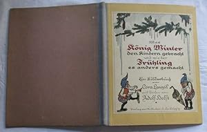 Bild des Verkäufers für Was König Winter den Kindern gebracht und wie der Frühling es anders gemacht - Ein Bilderbuch zum Verkauf von Versandhandel für Sammler