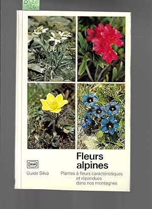 Fleurs Alpine : Plantes à fleurs caractéristiques et répandues dans nos montagnes