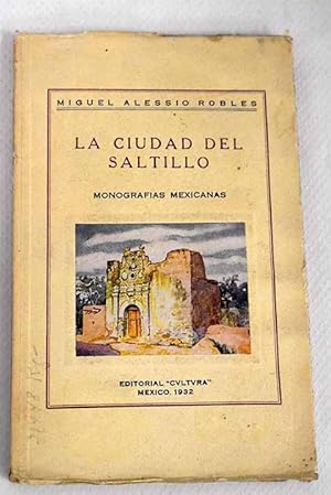 Image du vendeur pour La ciudad del Saltillo mis en vente par Alcan Libros