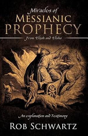 Imagen del vendedor de Miracles of Messianic Prophecy a la venta por GreatBookPricesUK