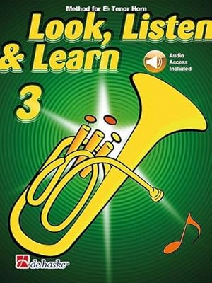 Bild des Verkufers fr Look listen learn Vol.3 (+Online Audio)for Eb tenor horn zum Verkauf von AHA-BUCH GmbH