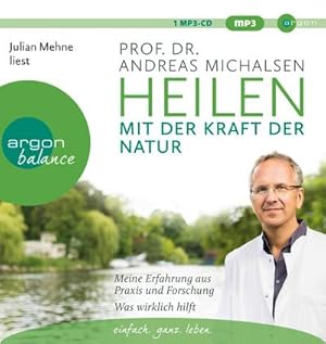 Bild des Verkufers fr Heilen mit der Kraft der Natur : Meine Erfahrung aus Praxis und Forschung - Was wirklich hilft zum Verkauf von AHA-BUCH GmbH