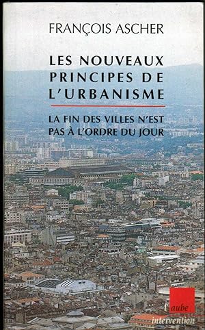 Seller image for Les Nouveaux principes de l'urbanisme for sale by des livres dans ma grange