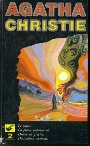 Seller image for Agatha Christie Volume 2 : Le Vallon - La Plume empoisonne - Drame en trois actes - Destination inconnue for sale by Librairie Le Nord
