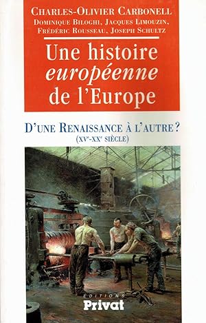 Image du vendeur pour Histoire europenne de l'Europe, tome 2 : d'une renaissance  l'autre ? mis en vente par des livres dans ma grange