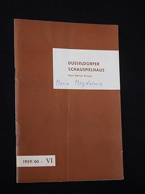 Bild des Verkufers fr Monatsbltter des Dsseldorfer Schauspielhauses VI, 1959/60 (Januar 1960). Programmheft MARIA MAGDALENA von Hebbel. Regie: Edgar Walther, Bhnenbild/ Kostme: Hertha Bhm. Mit Peter Esser, Maria Alex, Klaramaria Skala, Peter Kuiper, Wolfgang Arps, Wolgang Grnebaum, Willy Meyer-Frst, Hans Mller-Westernhagen. Arthur Jaschke, Drthe Mahraun zum Verkauf von Fast alles Theater! Antiquariat fr die darstellenden Knste