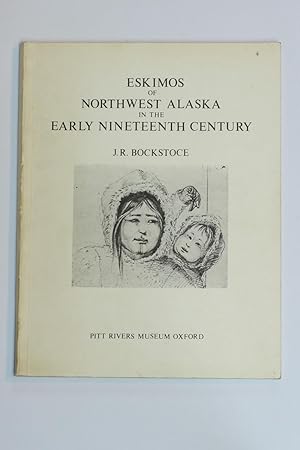 Seller image for Eskimos of Northwest Alaska in the Early Nineteenth Century for sale by George Longden
