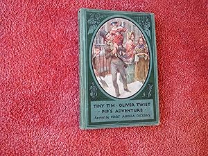 Seller image for TINY TIM - OLIVER TWIST - PIP'S ADVENTURE for sale by Ron Weld Books