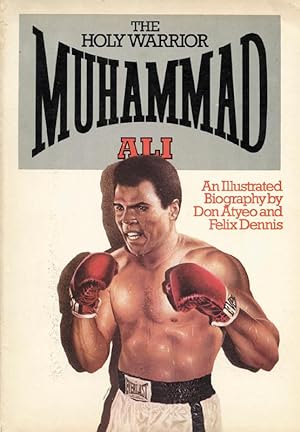 Seller image for Muhammad Ali - the holy warrior for sale by AGON SportsWorld GmbH