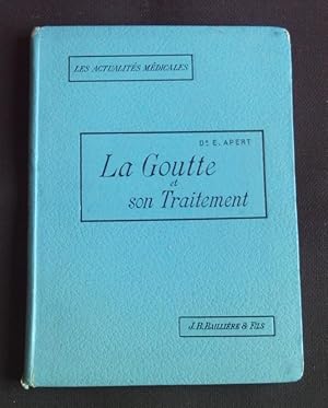 Seller image for La goutte et son traitement for sale by Librairie Ancienne Zalc