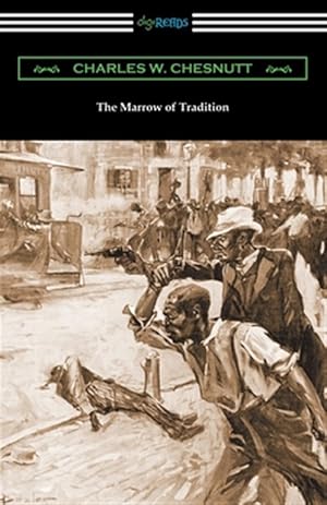 Imagen del vendedor de The Marrow of Tradition a la venta por GreatBookPricesUK