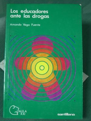 Seller image for LOS EDUCADORES ANTE LAS DROGAS for sale by Librovicios