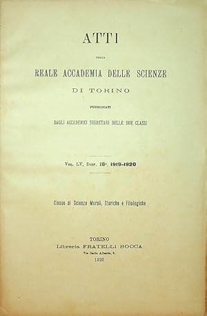 Bild des Verkufers fr Atti Della Reale Accademia Delle Scienze Di Torino Pubblicati Dagli Accademici Segretari Delle Due Classi : Vol LV, Disp 16a 1919-1920 : Classe di Scienze Morali, Storiche e Filologiche zum Verkauf von Kuenzig Books ( ABAA / ILAB )