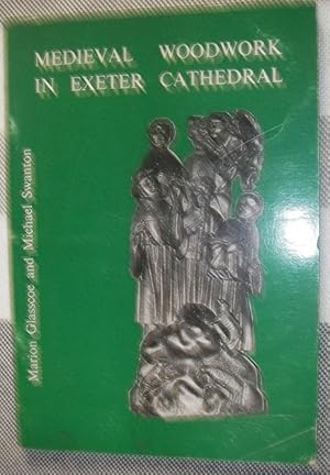 Immagine del venditore per Mediaeval Woodwork in Exeter Cathedral venduto da eclecticbooks