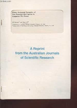 Bild des Verkufers fr Tir  part : Australian Journals of Scientific Research n15 : Winter Ecological Energetics of Two Passerine Bird Species in Temperate Wet Forest zum Verkauf von Le-Livre