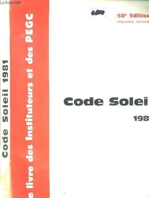 Code soleil 1981. Le livre des instituteurs des PEGC