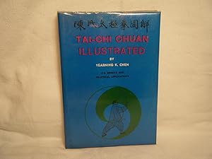 Seller image for Tai-Chi Chuan Illustrated Its Effects and Practical Applications for sale by curtis paul books, inc.