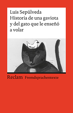 Seller image for Historia de una gaviota y del gato que le ense a volar. Originaltext mit deutschen Erluterungen. Texto original con comentarios en alemn. for sale by La Librera, Iberoamerikan. Buchhandlung